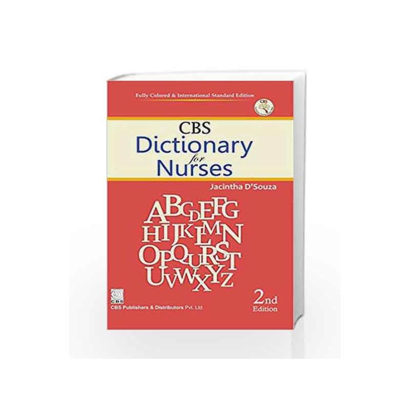 Cbs Dictionary For Nurses (Pocket Size) 2Ed (Pb 2017) by D\'Souza Book-9788123927169
