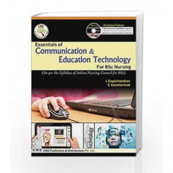 Essentials of Communication & Education Technology (for BSc Nursing) (FIRST EDITION 2016) by Gopichandran L Book-9788123927091