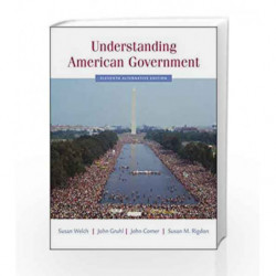 Understanding American Government by Welch S Book-9780495098720