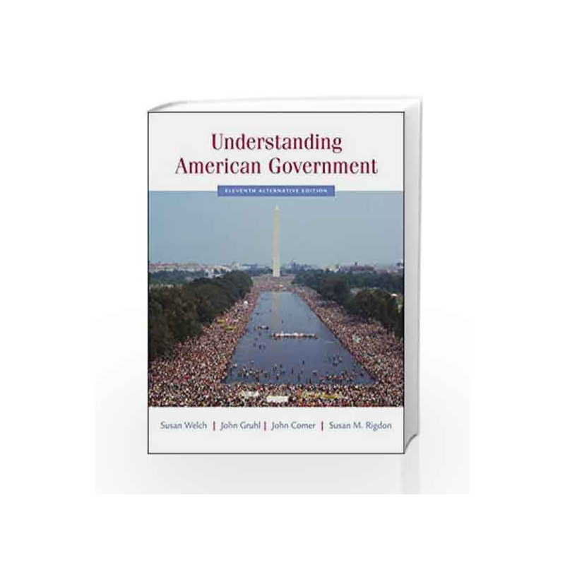 Understanding American Government by Welch S Book-9780495098720