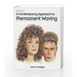 A Contemporary Approach to Permanent Waving: A Study of Creative and Technical Elements in Perming Today by Padgett Me Book-9781