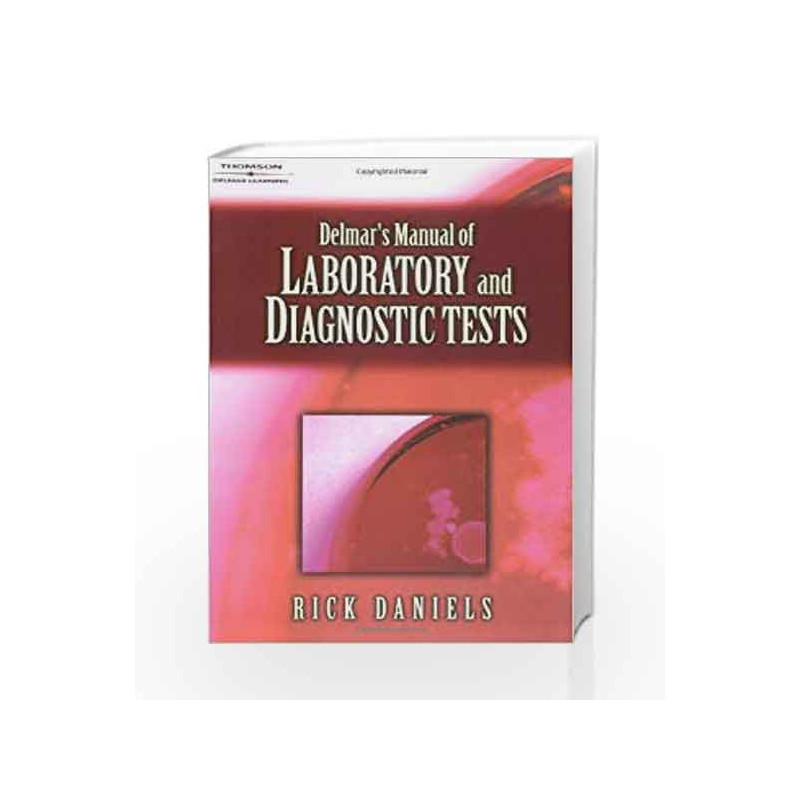 Delmar's Manual of Laboratory and Diagnostic Tests by Daniels R. Book-9780766862357