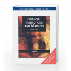 Financial Institutions and Markets by Madura J. Book-9780324323832