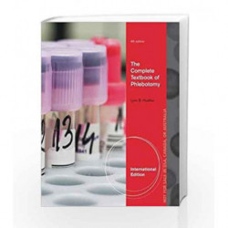 The Complete Textbook of Phlebotomy, Interrnational Edition (International Edition) by Hoeltke L B Book-9781133687481