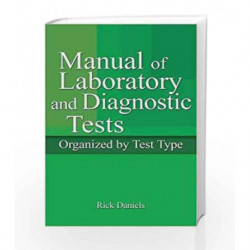 Delmar's Manual of Laboratory and Diagnostic Tests by Daniels R. Book-9781418020668