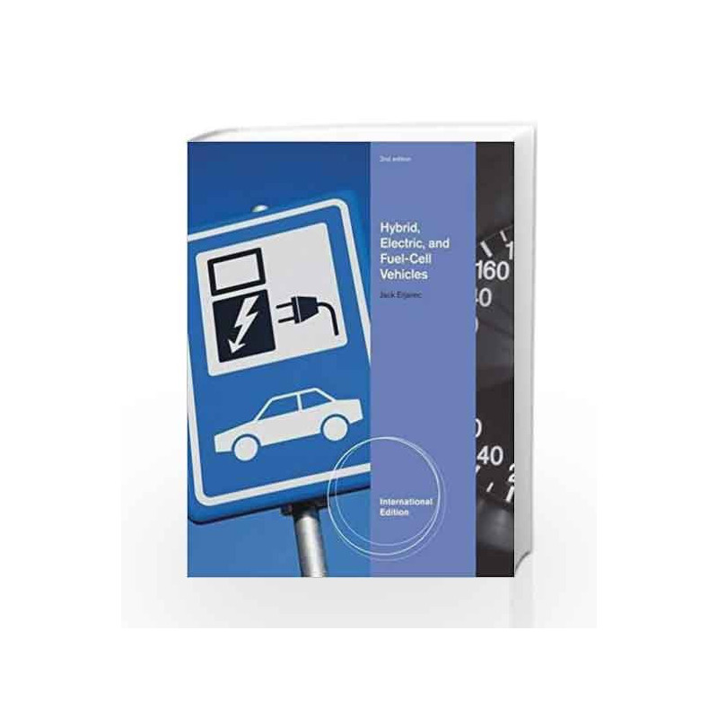 Hybrid, Electric and Fuel-Cell Vehicles, International Edition by Erjavec J. Book-9781133284352