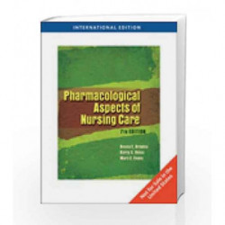 Pharmacological Aspects of Nursing Care (Seventh Edition) by Broyles B E Book-9781439080757