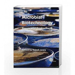 Microbial Biotechnology: Energy and Environment by Arora R Book-9781845939564