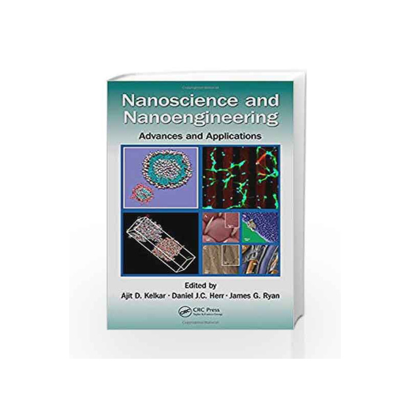 Nanoscience and Nanoengineering: Advances and Applications by Kelkar A D Book-9781482231199