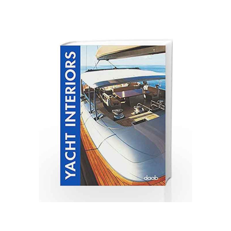 Yacht Interiors (Design Book S.) by Daab Book-9783937718095