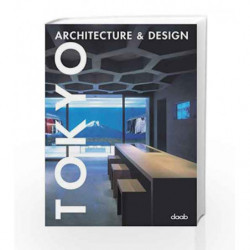 Tokyo Architecture and Design (Architecture & Design Book S.) by Daab Book-9783937718460