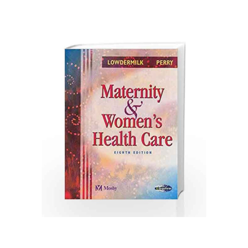 Maternity & Women's Health Care by Lowdermilk D.L. Book-9780323020084