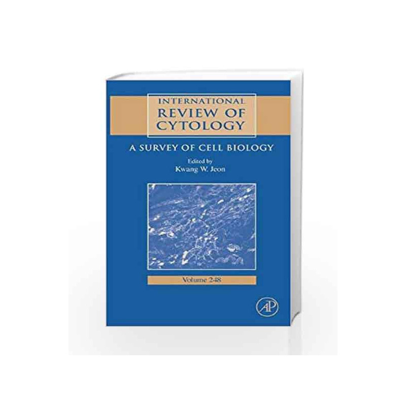 International Review of Cytology: A Survey of Cell Biology: 248 (International Review of Cell and Molecular Biology) by Jeon K.W
