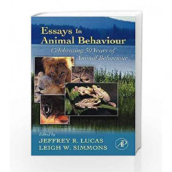 Essays in Animal Behaviour: Celebrating 50 Years of Animal Behaviour by Lucas Book-9780123694997
