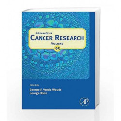 Advances in Cancer Research: 95 by Klein F,Woude G B Book-9780120066957