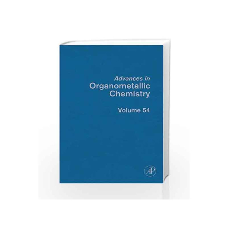 Advances in Organometallic Chemistry: 54 by Stone Book-9780120311545