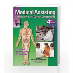 Medical Assisting: Administrative and Clinical Competencies (Medical Assisting Exam Review: Preparation for the CMA, Rma, & Cmas