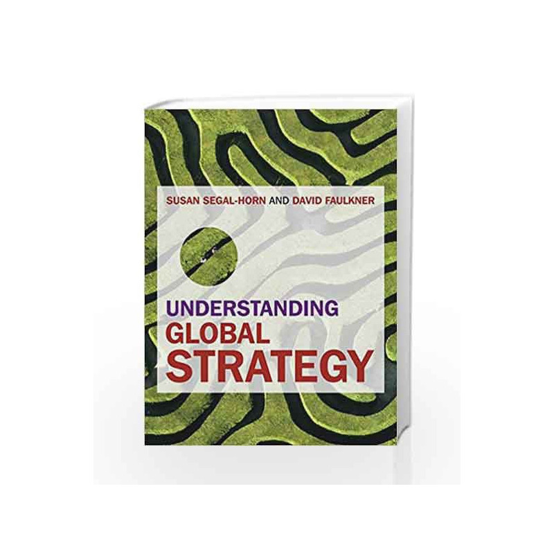 Understanding Global Strategy by Segal-Horn S Book-9781844801497