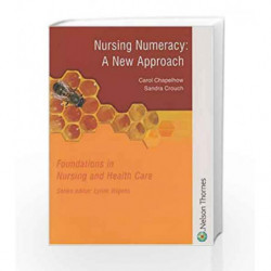 Foundations in Nursing and Health Care Nursing Numeracy: A New Approach by Crouch Book-9780748796816
