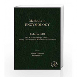 DNA Microarrays, Part A: Array Platforms and Wet-Bench Protocols: 410 (Methods in Enzymology) by Kimmel Book-9780121828158