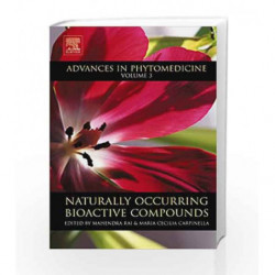 Naturally Occurring Bioactive Compounds: 3 (Advances in Phytomedicine) by Rai Book-9780444522412