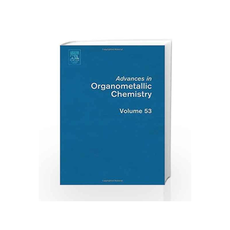 Advances in Organometallic Chemistry: 53 by Stone Book-9780120311538