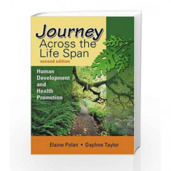 Journey across the Life Span: Human Development and Health Promotion by Polan. Book-9780803609495