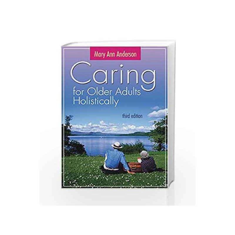 Caring for Older Adults Holistically by Anderson,Anderson M Book-9780803610538