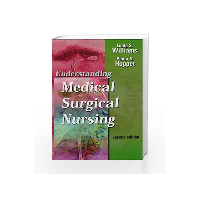Understanding Medical-Surgical Nursing by Williams L Book-9780803610378