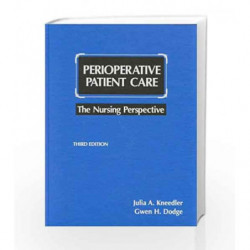 Perioperative Patient Care: The Nursing Perspective by Kneedler J A Book-9780867206425