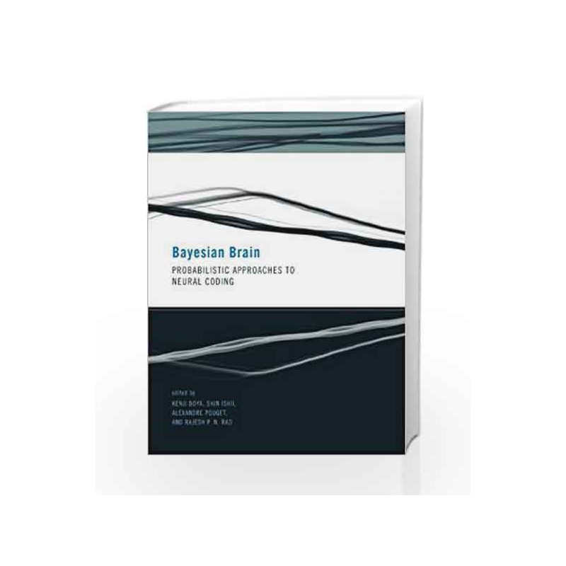 Bayesian BrainProbabilistic Approaches to Neural Coding (Computational Neuroscience Series) by Taroni Book-9780262516013