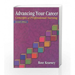 Advancing Your Career: Concepts of Professional Nursing by Kearney R. Book-9780803608078