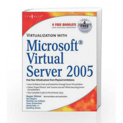 Virtualization with Microsoft Virtual Server 2005 by Dittner R. Book-9781597491068