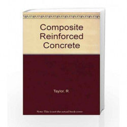 Composite Reinforced Concrete by Taylor Book-9780727700773