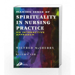 Making Sense of Spirituality in Nursing Practice: An Interactive Approach by Mcsherry W. Book-9780443063565