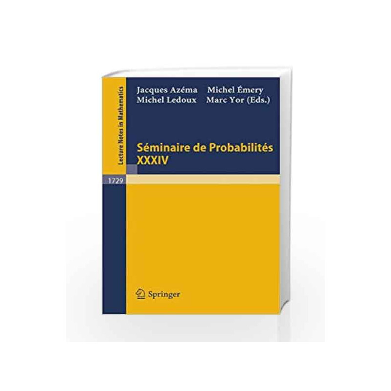 Seminaire de Probabilites XXXIV (Lecture Notes in Mathematics) by Azema .J Book-9783540673149