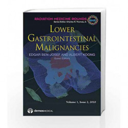 Lower Gastrointestinal Malignancies: 1 (Radiation Medicine Rounds) by Ben-Josef E Book-9781933864921