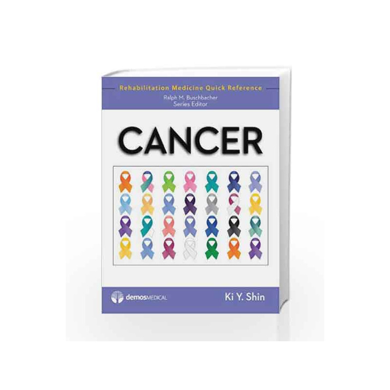 Cancer (Rehabilitation Medicine Quick Reference) by Shin K Y Book-9781936287048