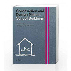 School Buildings: Construction & Design Manual by Meuser N Book-9783869220383