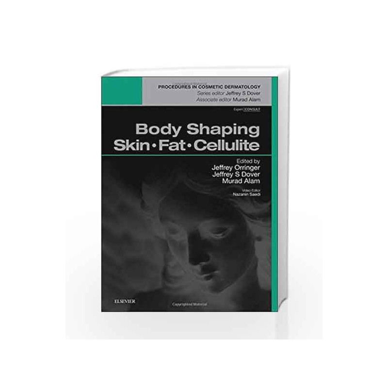 Procedures in Cosmetic Dermatology Series: Body Shaping: Skin Fat Cellulite by Orringer J Book-9780323321976