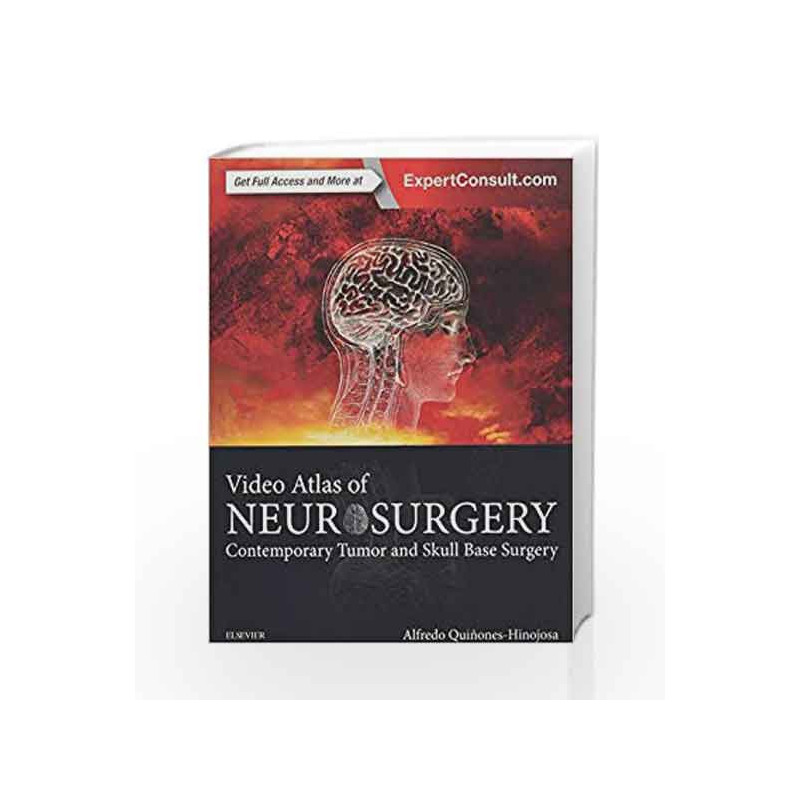 Video Atlas of Neurosurgery: Contemporary Tumor and Skull Base Surgery by Quinones-Hinojosa A Book-9780323261494