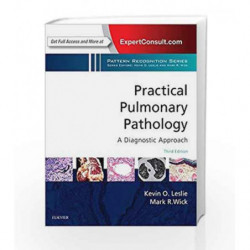 Practical Pulmonary Pathology: A Diagnostic Approach: A Volume in the Pattern Recognition Series, 3e by Leslie K.O. Book-9780323