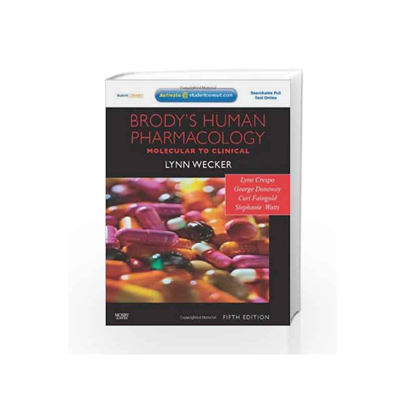 Brody's Human Pharmacology: With Student Consult Online Access (Human Pharmacology (Brody)) by Wecker L Book-9780323053747