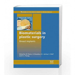 Biomaterials in Plastic Surgery: Breast Implants (Woodhead Publishing Series in Biomaterials) by Peters W. Book-9781845697990