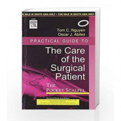 Practical Guide to the Care of the Surgical Patient: The Pocket Scalpel by Nguyen Book-9788131219508