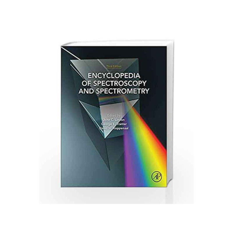 Encyclopedia of Spectroscopy and Spectrometry by Lindon J.C. Book-9780128032244