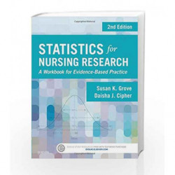 Statistics for Nursing Research: A Workbook for Evidence-Based Practice by Grove S K Book-9780323358811