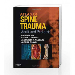 Atlas of Spine Trauma: Adult and Pediatric by Kim Book-9781416034285