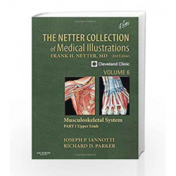 The Netter Collection of Medical Illustrations: Musculoskeletal System, Part I - Upper Limb - Vol. 6 (Netter Green Book Collecti