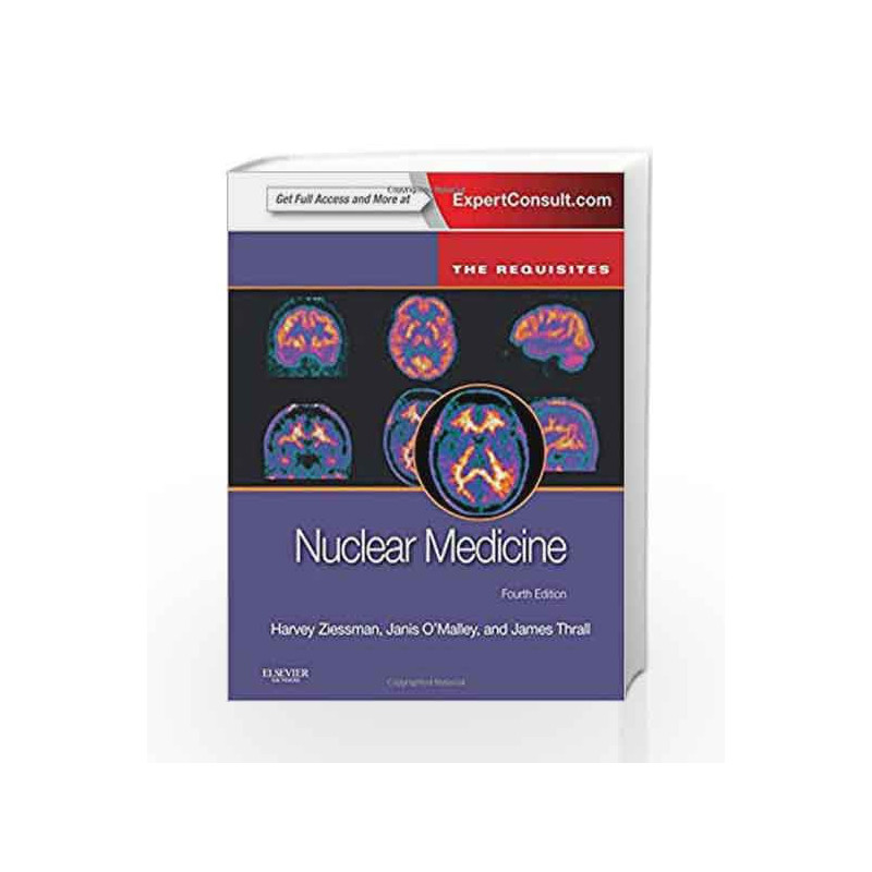Nuclear Medicine: The Requisites (Expert Consult - Online and Print) (Requisites in Radiology) by Ziessman H.A. Book-97803230829